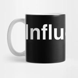 Influencer Influenza Mug